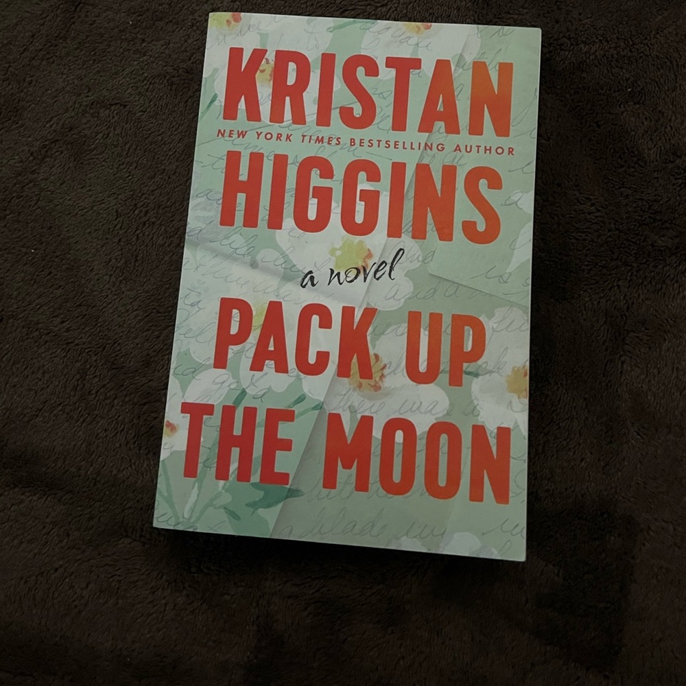 Pack up the moon by Kristen Higgins